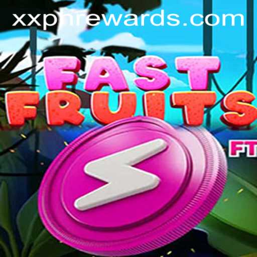 Discover the Thrills of FastFruits and Unlock Boundless XXPH REWARDS