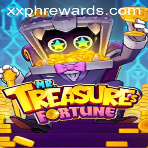 Discover the Adventure of MrTreasuresFortune and Unlock the Secrets of XXPH REWARDS
