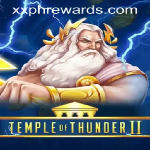 Discover the Excitement of TempleofThunderII and Unlock XXPH Rewards